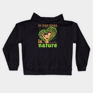 My Other Mother is Nature Kids Hoodie